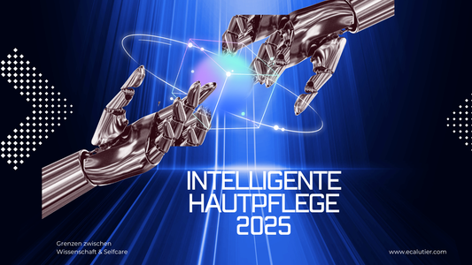 Intelligente Hautpflege 2025 Grenzen zwischen Wissenschaft & Selfcare